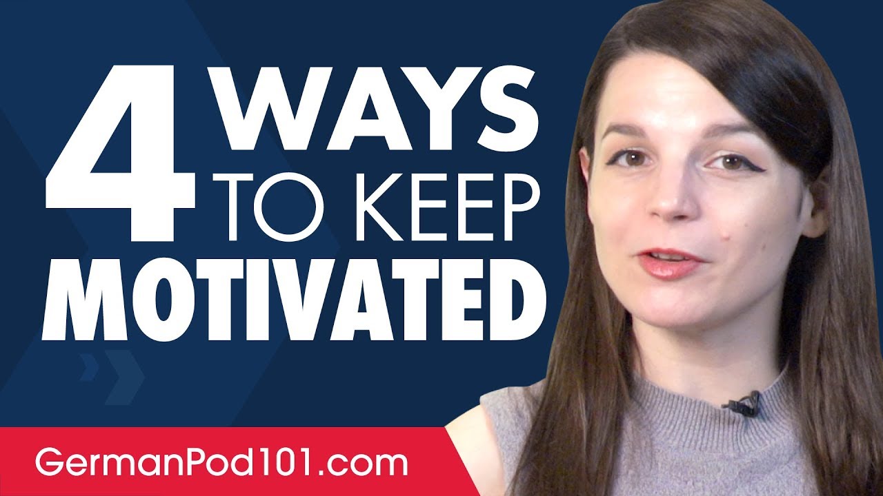 4 Rules for Staying Motivated with German Learning