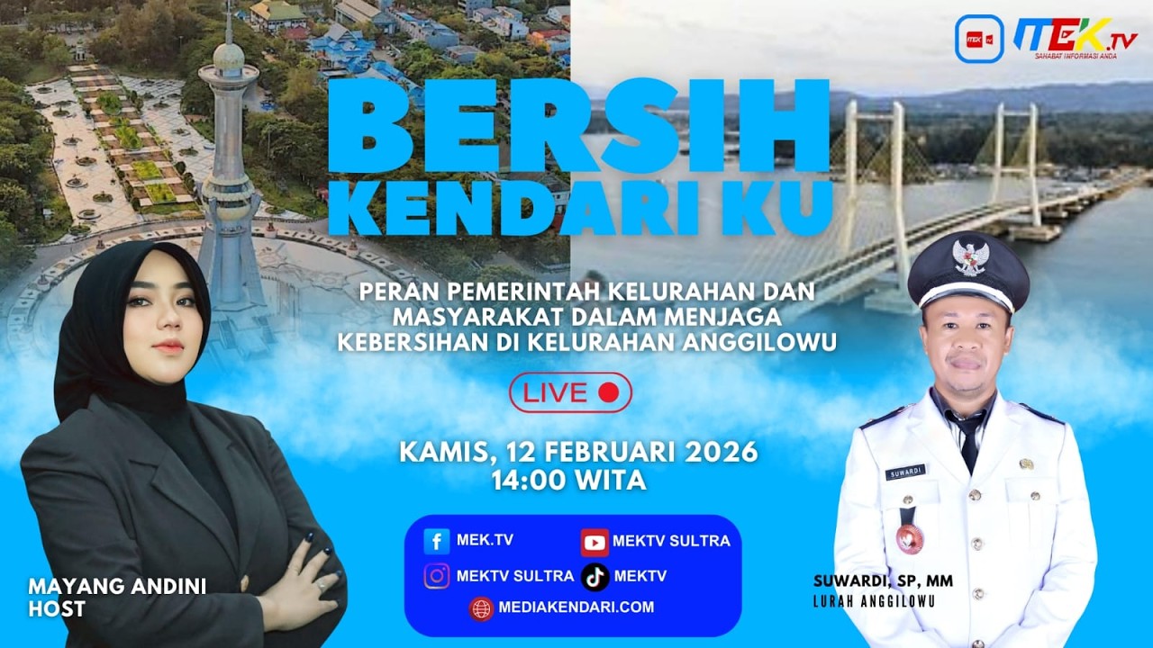 BERSIH KENDARI KU - PERAN KELURAHAN DAN MASYARAKAT DALAM MENJAGA KEBERSIHAN DI KELURAHAN ANGGILOWU