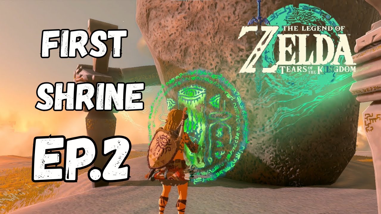Finding The Shrines - Part 1 - The Legend Of Zelda Tears Of The Kingdom Series Episode 2