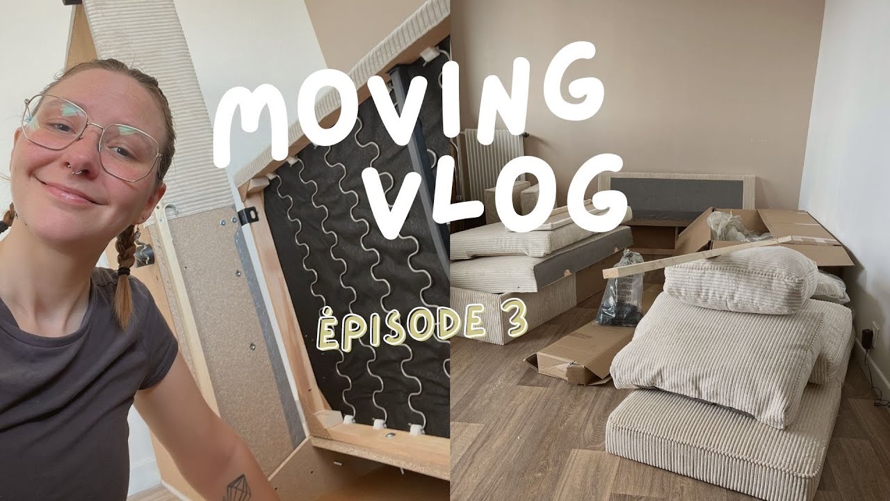 L'enfer de monter son canapé 😤 | moving vlog, épisode 3