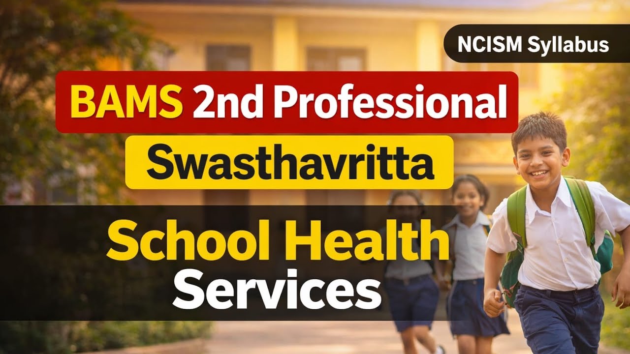 School Health Service | Community Medicine swasthvritta | BAMS 2nd Prof