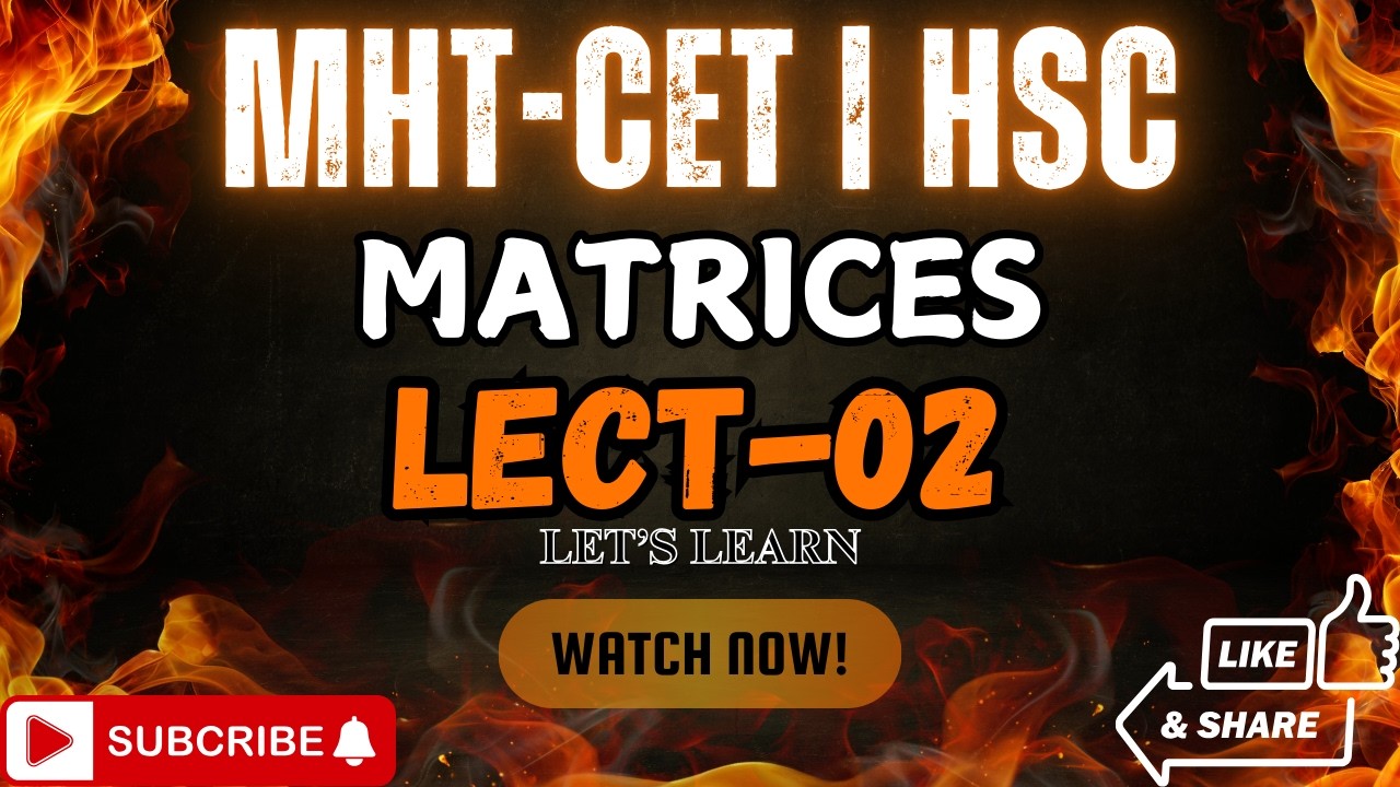 Matrices Lecture 02 : Important Concepts | Questions | Class 12 Maths | MHT-CET 2026