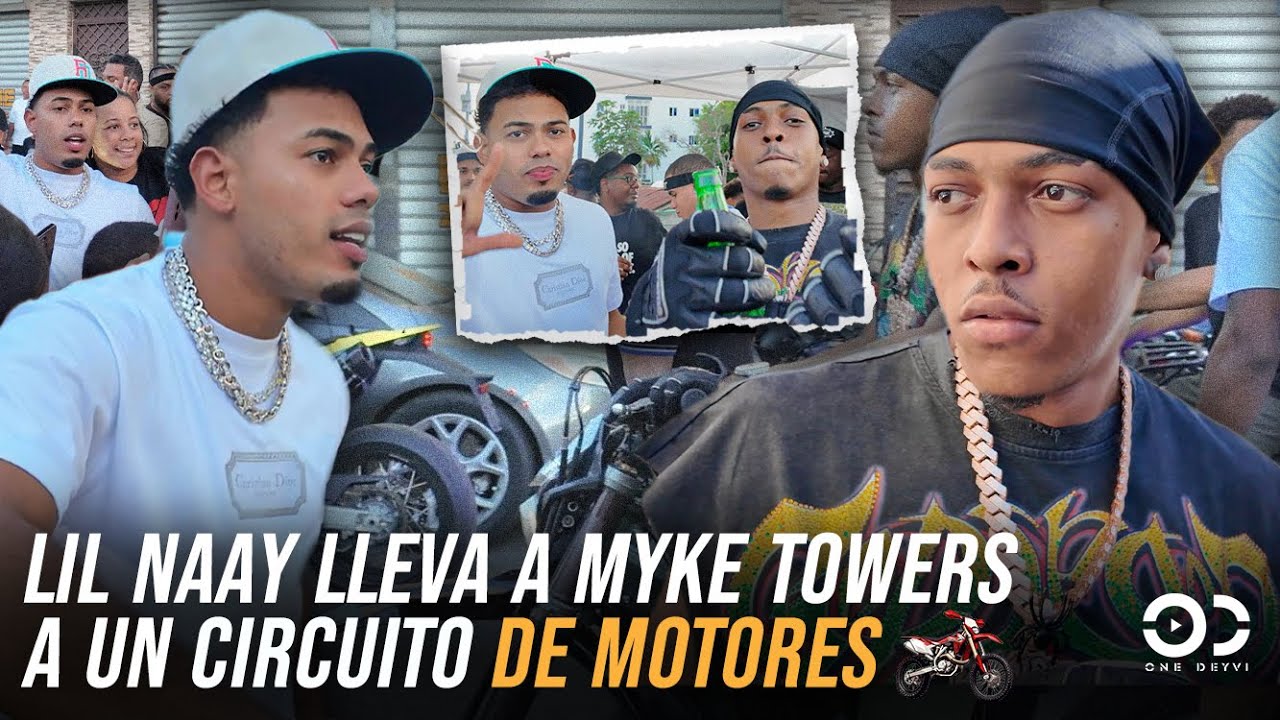LIL NAAY INVITA A MYKE TOWERS A UN CIRCUITO DE MOTORES EN EL BARRIO
