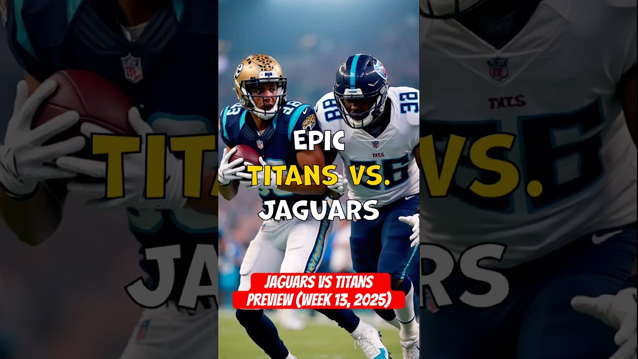 Jaguars vs Titans Preview 2025 | Week 13 Predictions, Key Players & Winning Chances 🏈🔥