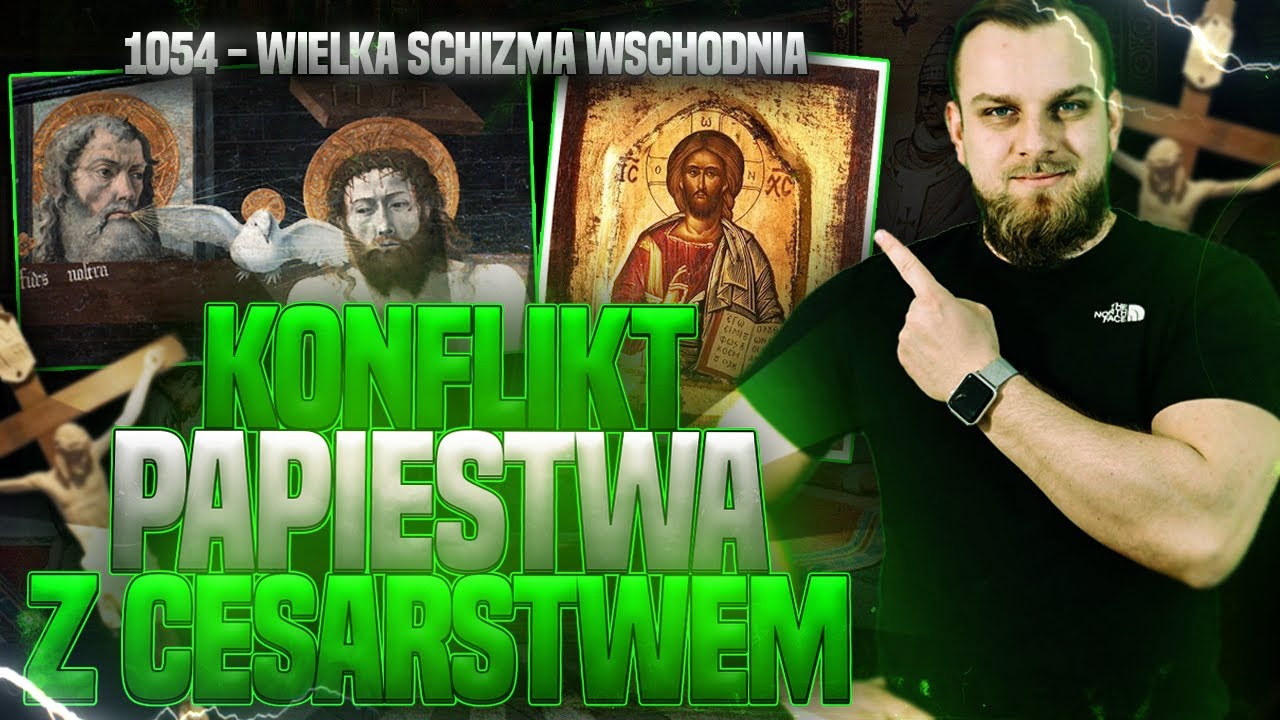 KONFLIKT PAPIESTWA Z CESARSTWEM - wielka schizma wschodnia