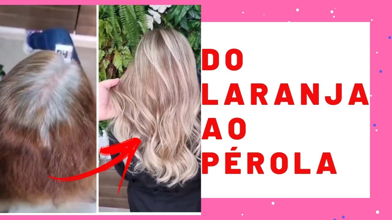 DO LARANJA COM RAIZ BRANCA AO LOIRO PÉROLA MILIONÁRIA ( Passo a passo completo)