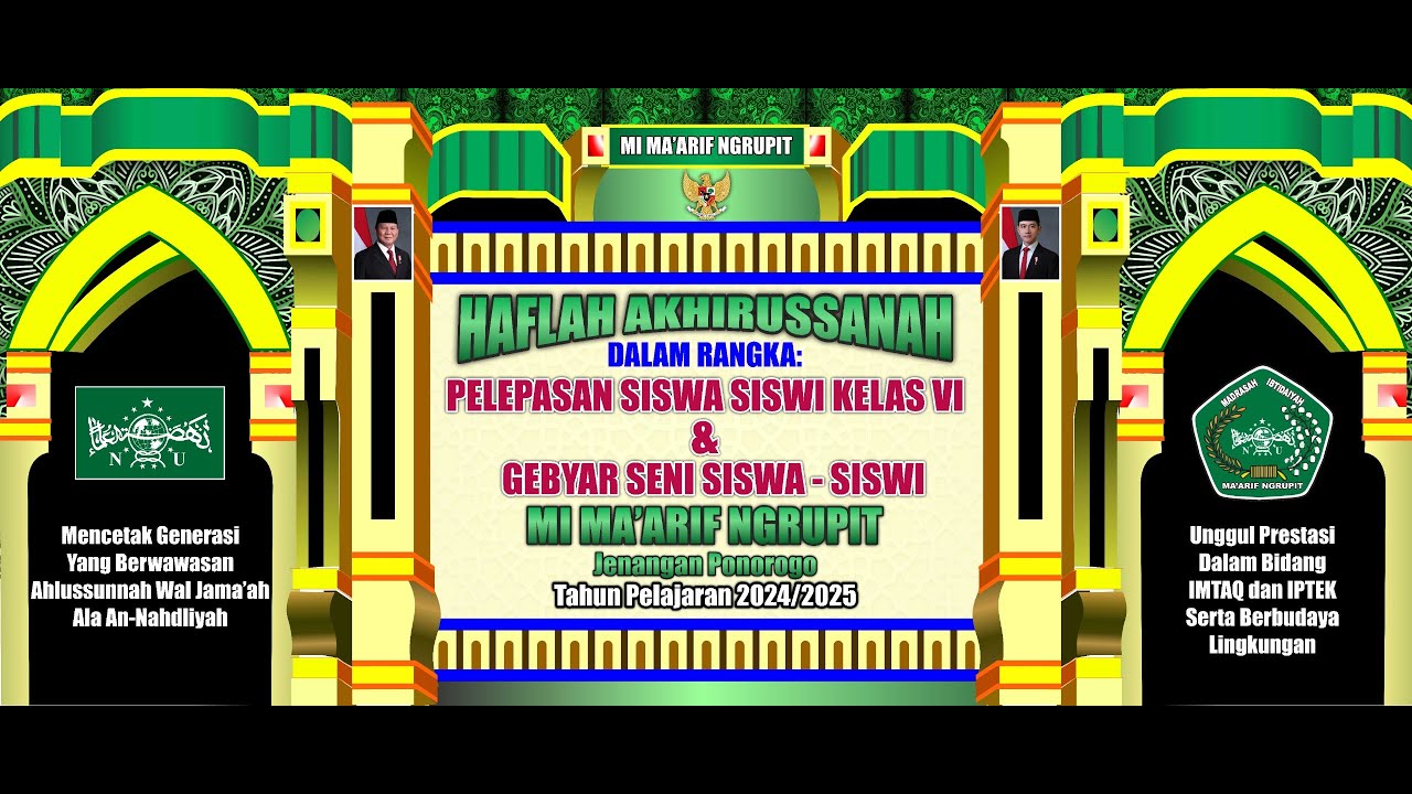HAFLAH AKHIRUSSANAH DALAM PELEPASAN SISWA SISWI KELAS VI & GEBYAR SENI MI MA'ARIF NGRUPIT