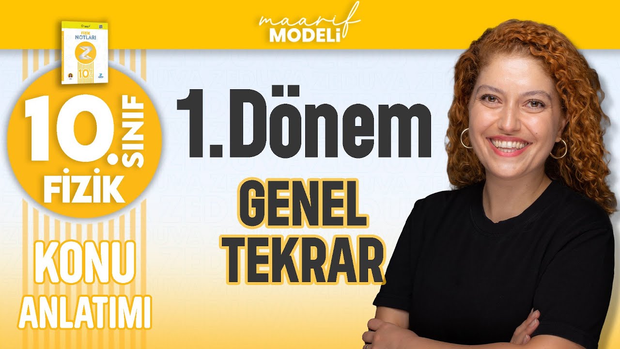 1.Dönem Fizik Formüllerle Genel Tekrar - 10.sınıf fizik yeni müfredat ( maarif model )