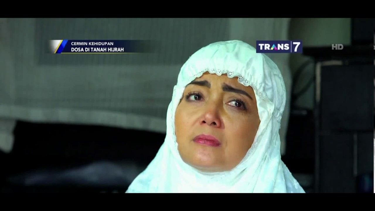 Cermin Kehidupan - Dosa Di Tanah Hijrah