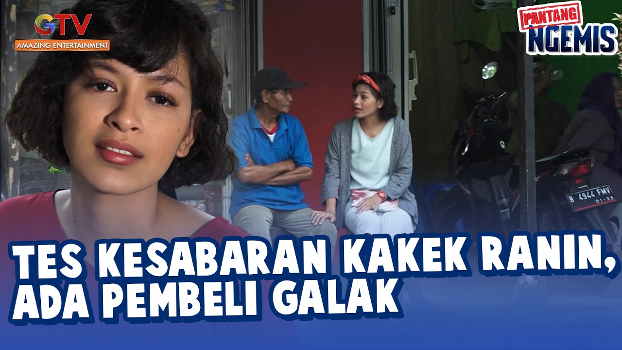 TESS KESABARAN KAKEK RANIN   ADA PEMBELI GALAK | PANTANG NGEMIS 2017/2018
