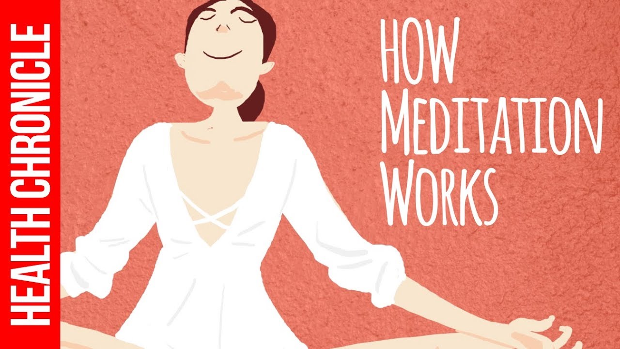 How Meditation Works WONDERS on your BRAIN, HEALTH and LIFE!