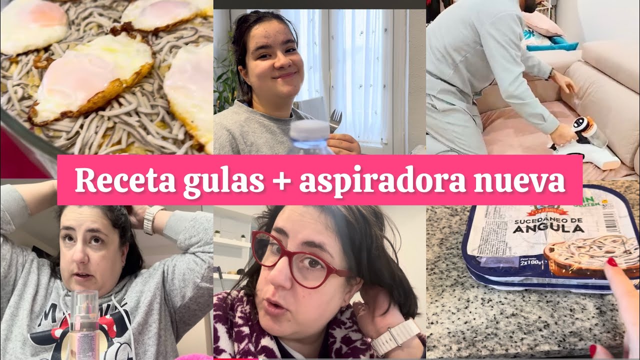 RECETA GULAS 🍝 nueva ASPIRADORA /vlog 