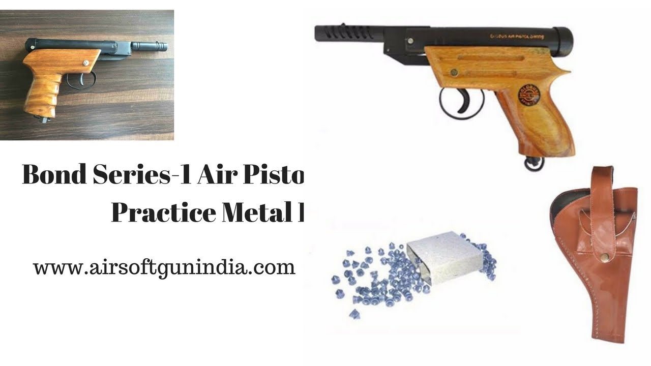 Bond Series-1 Air Pistol  in india online | AIRSOFT GUN INDIA
