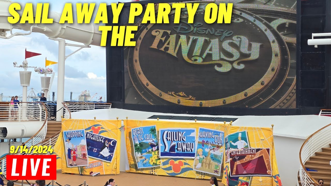 🔴 LIVE: From the Disney Fantasy for the Sail away party on Disney Cruise Line 9/14/2024