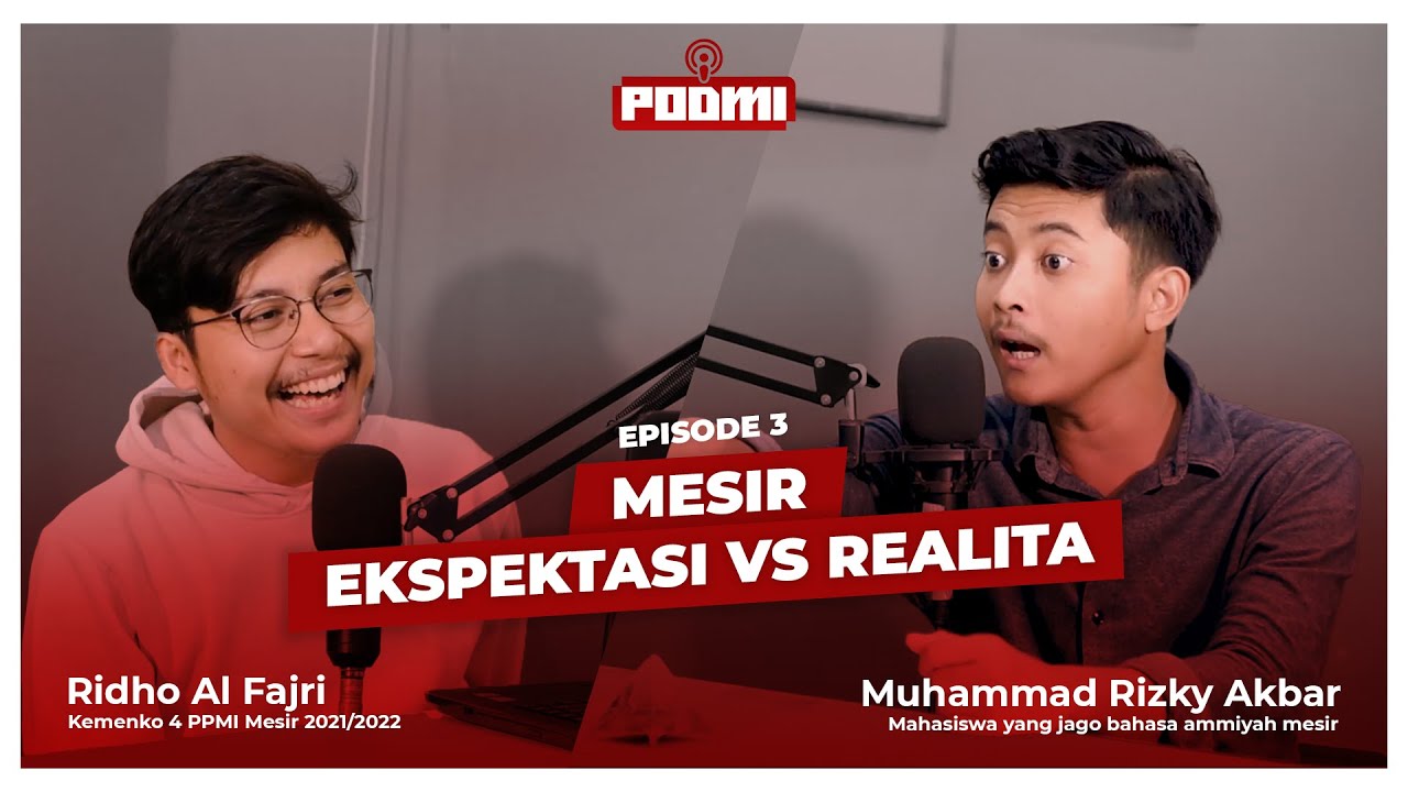 MESIR, EKSPETASI VS REALITA | PODMI Episode #3