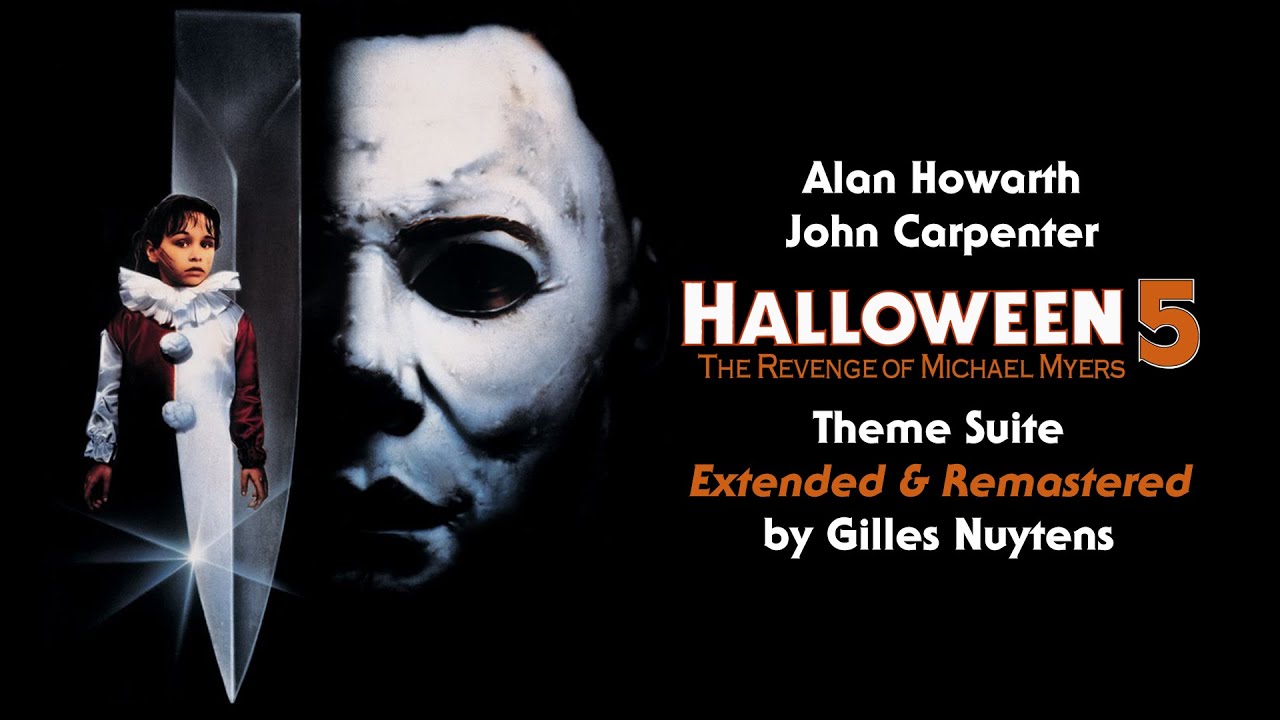 Alan Howarth & John Carpenter - Halloween 5 - Theme Suite [Extended & Remastered by Gilles Nuytens]