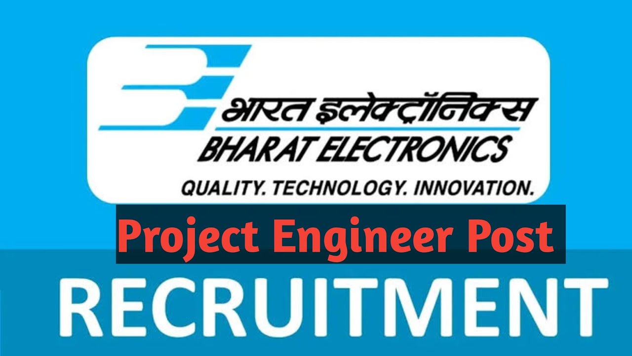 BEL Project Engineer I recruitment notification | salary 55000 month | bel project engineer job new