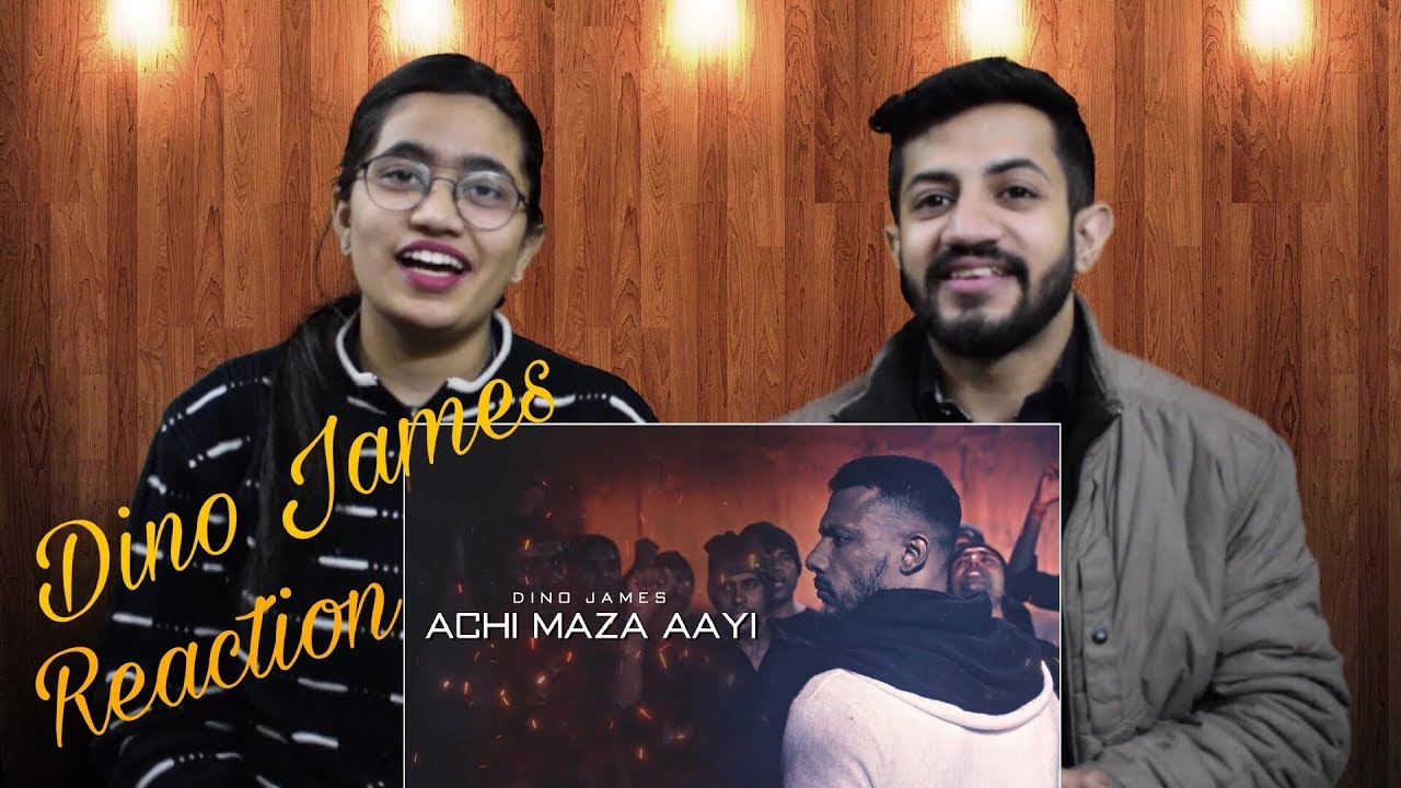 Dino James - Achi Maza Aayi Reaction