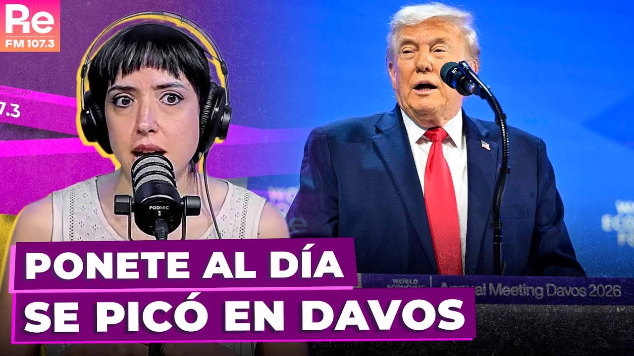 SE PICÓ EN DAVOS | Ponete al Día con Carla Pelliza