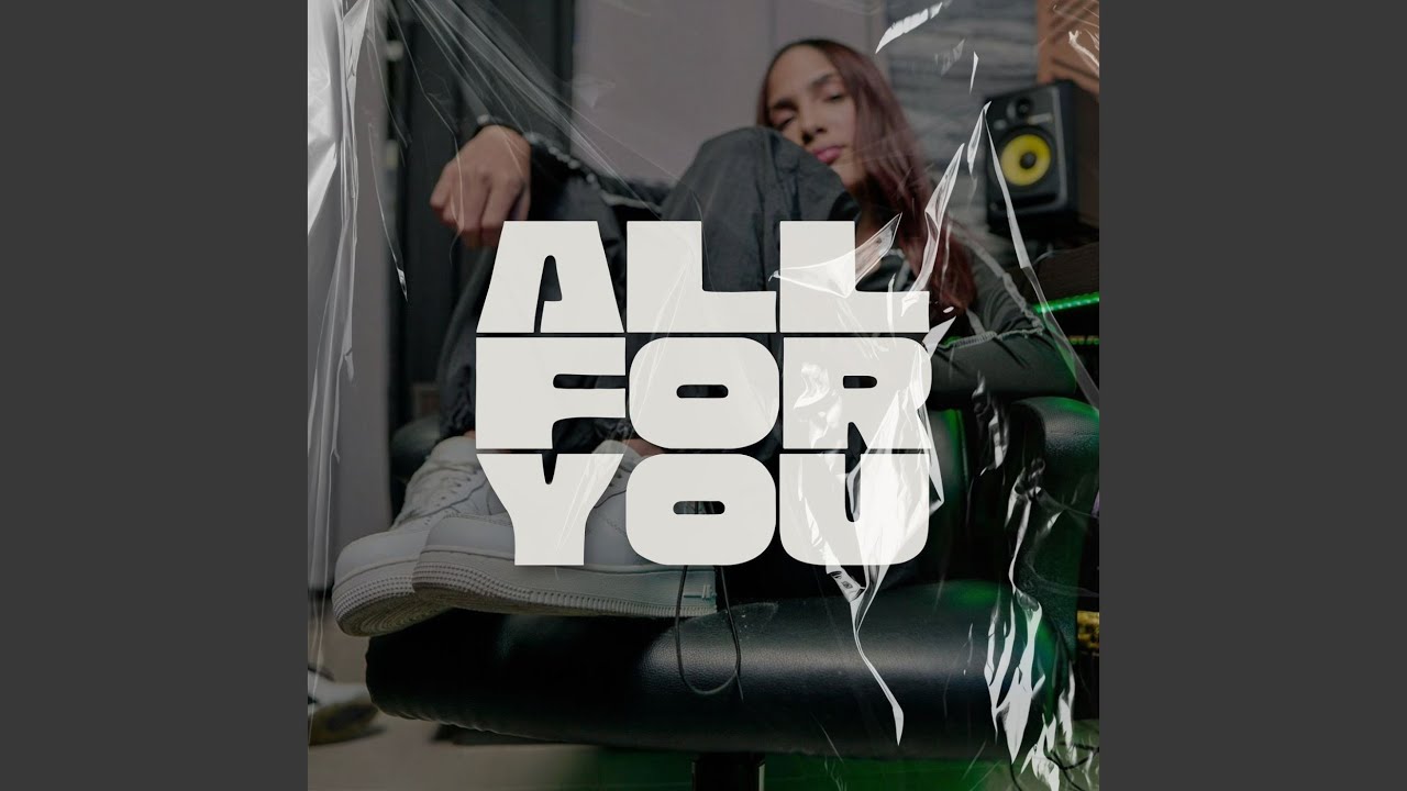 All for you
