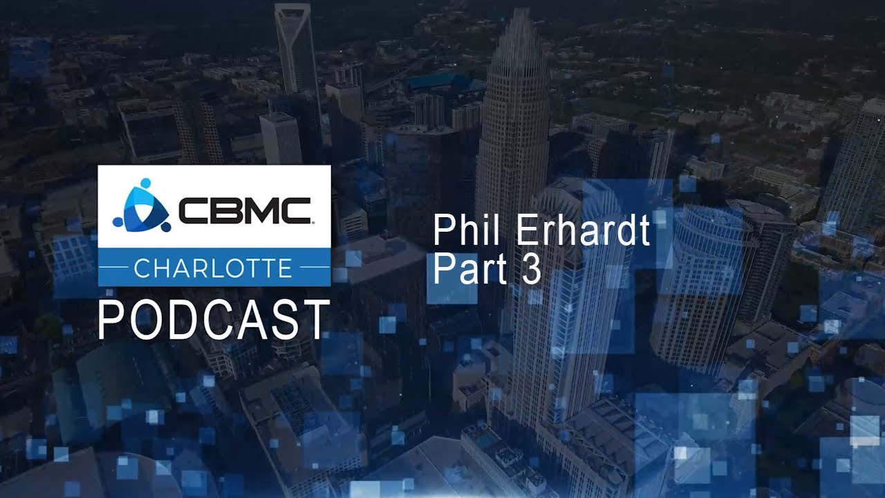 CBMC Podcast Phil Erhardt & Bob Barton part 3