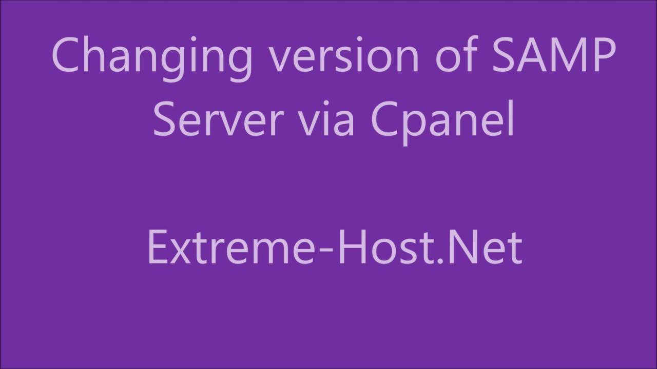 Extreme Host Net Changing Version Of SAMP Server