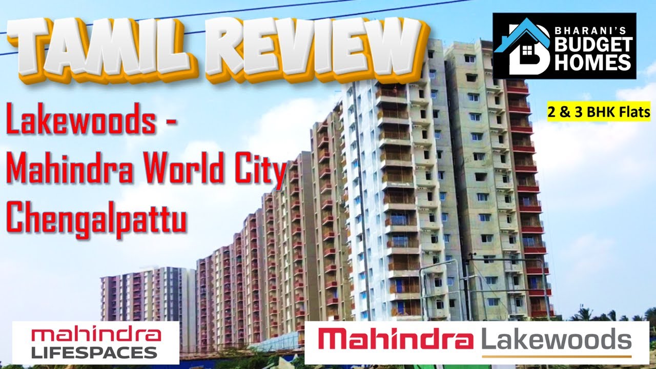 Lakewoods Mahindra World City Review | Flats in Chengalpattu | 2 & 3 BHK Apartments Tour