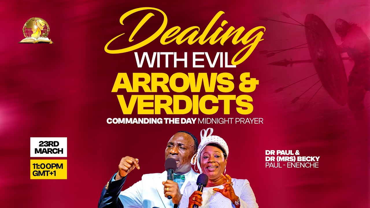 COMMANDING THE DAY MIDNIGHT PRAYER  || DEALING WITH EVIL ARROWS AND VERDICTS || 23-03-2026