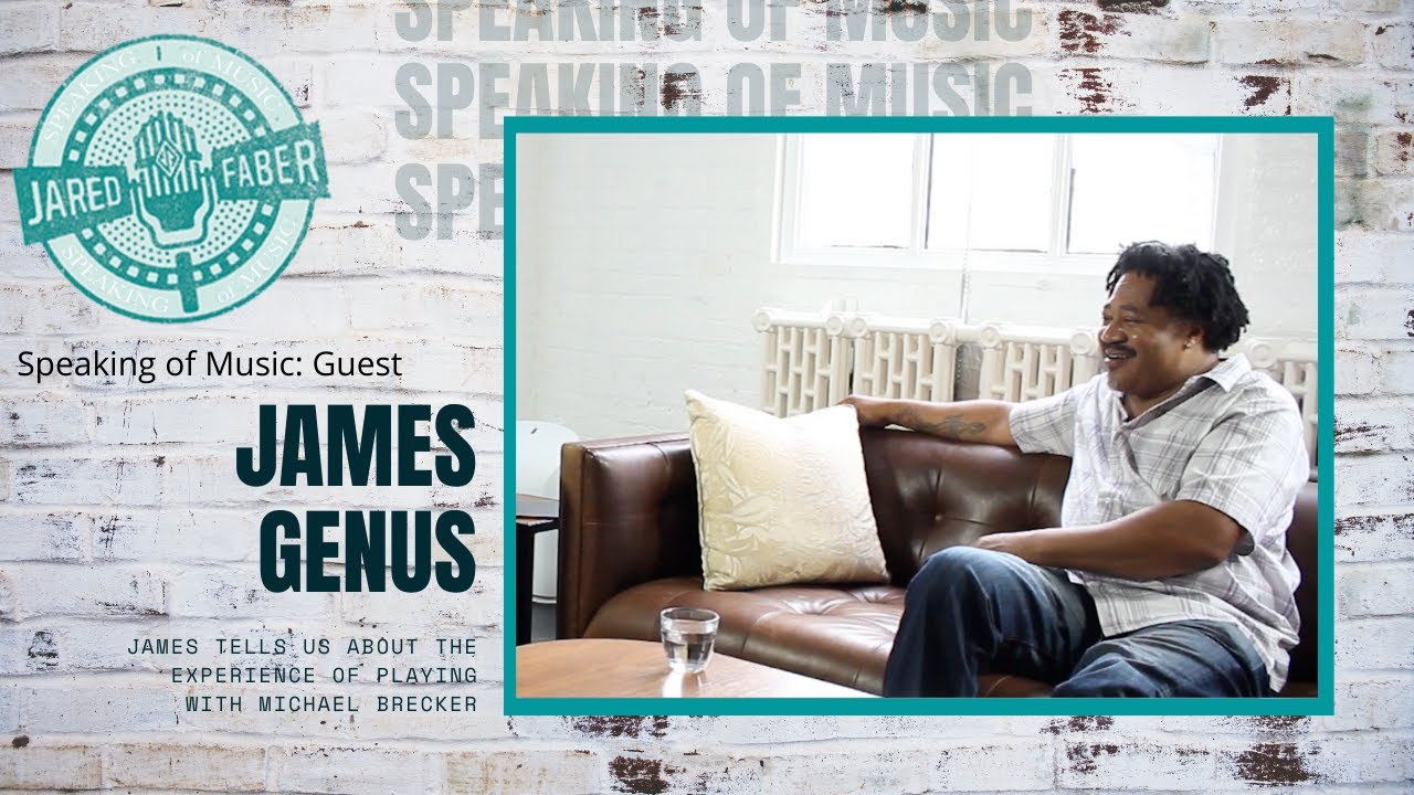 James Genus on Michael Brecker and staying inspired!