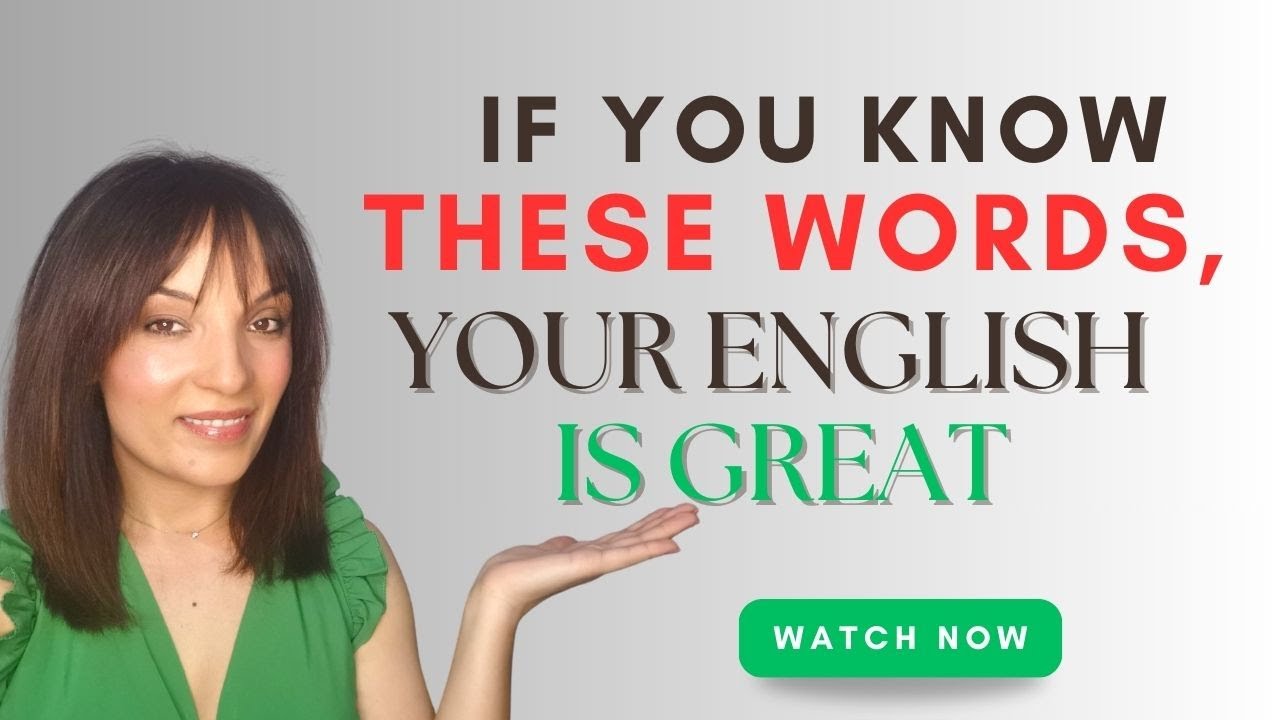 If You Know These Words, Your English Is Great! | Advanced English Vocabulary