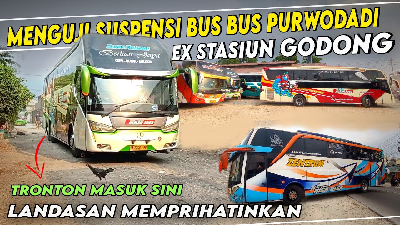 Suspensi Bus Bus Purwodadi disiksa disini | Terminal Bayangan ex Stasiun Godong