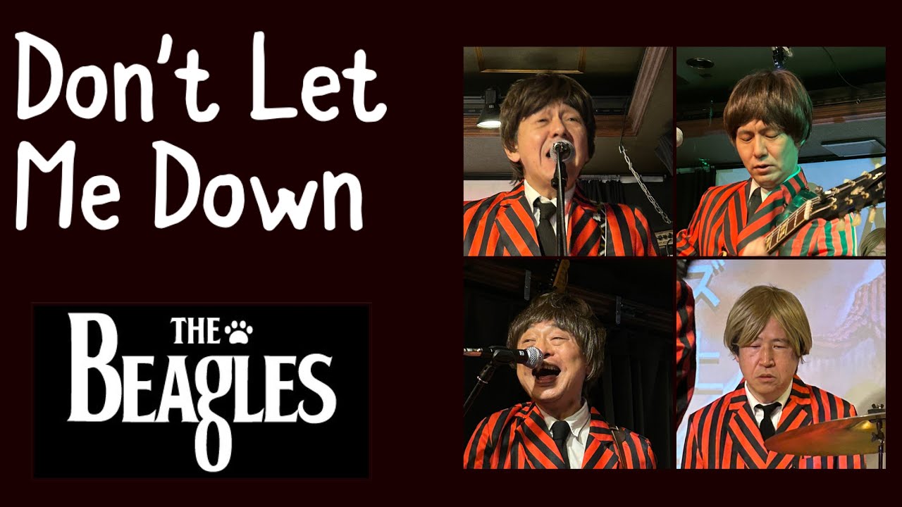 Don't Let Me Down（Beatles Cover）