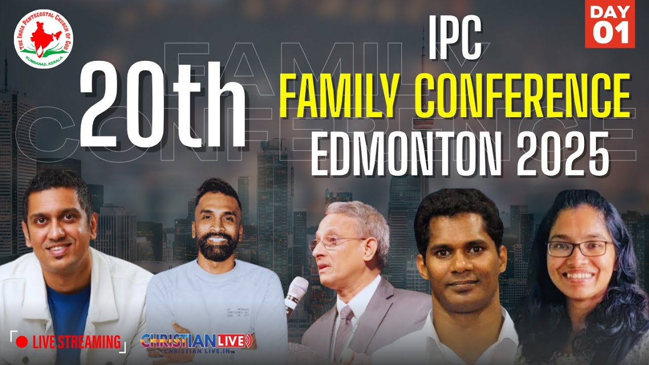 20th | IPC FAMILY CONFERENCE -EDMONTON 2025 l DAY 01 | INAUGURAL SESSION | LIVE FROM EDMONTON,CANADA