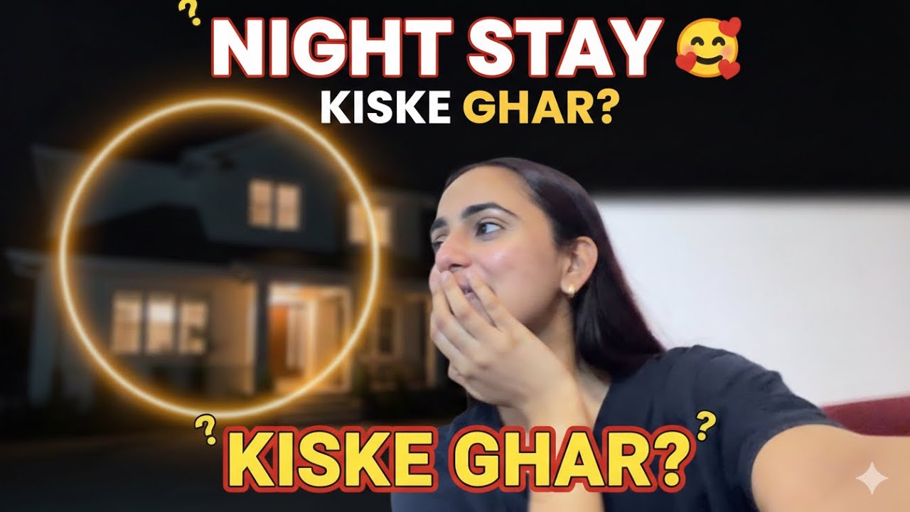 Day 07: Night Stay Plan Successful… Par Kiske sath?😳 | Daily Vlog