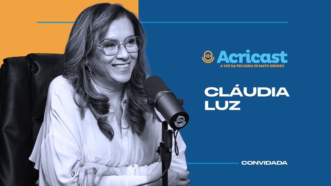 ACRICAST #57 - Cláudia Luz