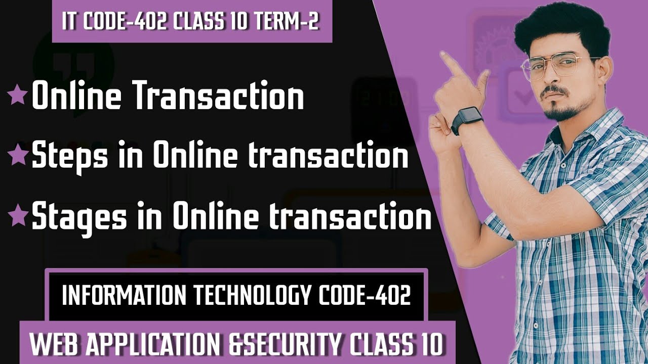 Online transactions | Stages and Steps in Online transaction | web Apps & Security Lec-16 #itcode402