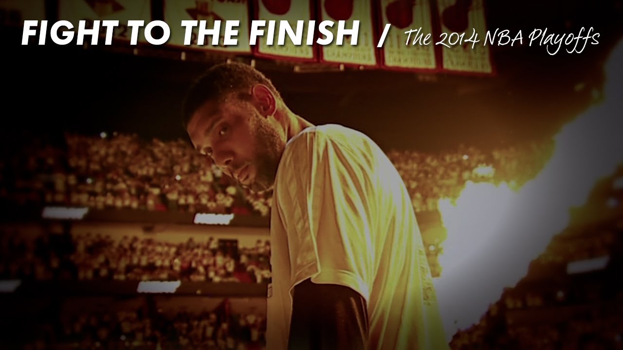 FIGHT TO THE FINISH - The 2014 NBA Playoffs