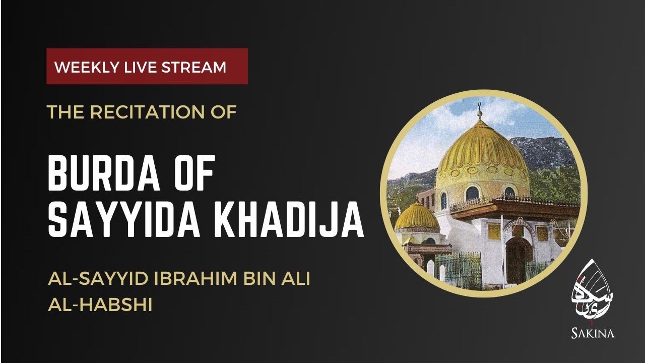 The Burda in Praise and Honour of Sayyida Khadija