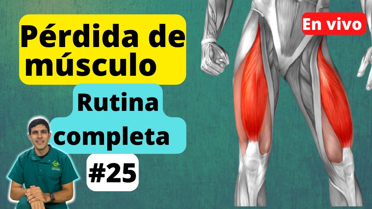 Estoy PERDIENDO MÚSCULO en las piernas 🦵 ¿qué puedo hacer? rutina completamente EN VIVO
