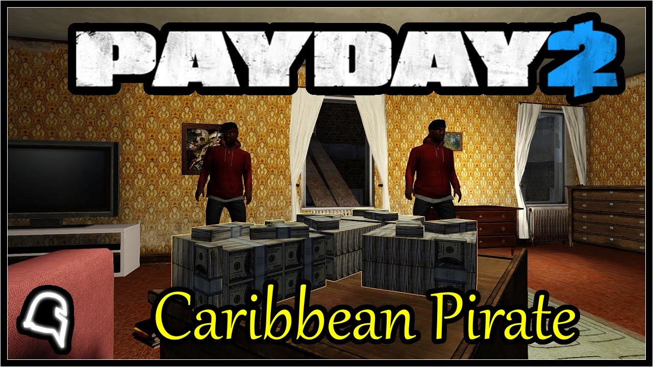 Caribbean Pirate Achievement Guide [Payday 2]