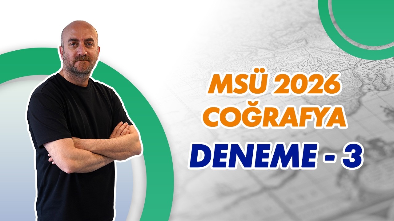 MSÜ 2026 Coğrafya / DENEME - 3