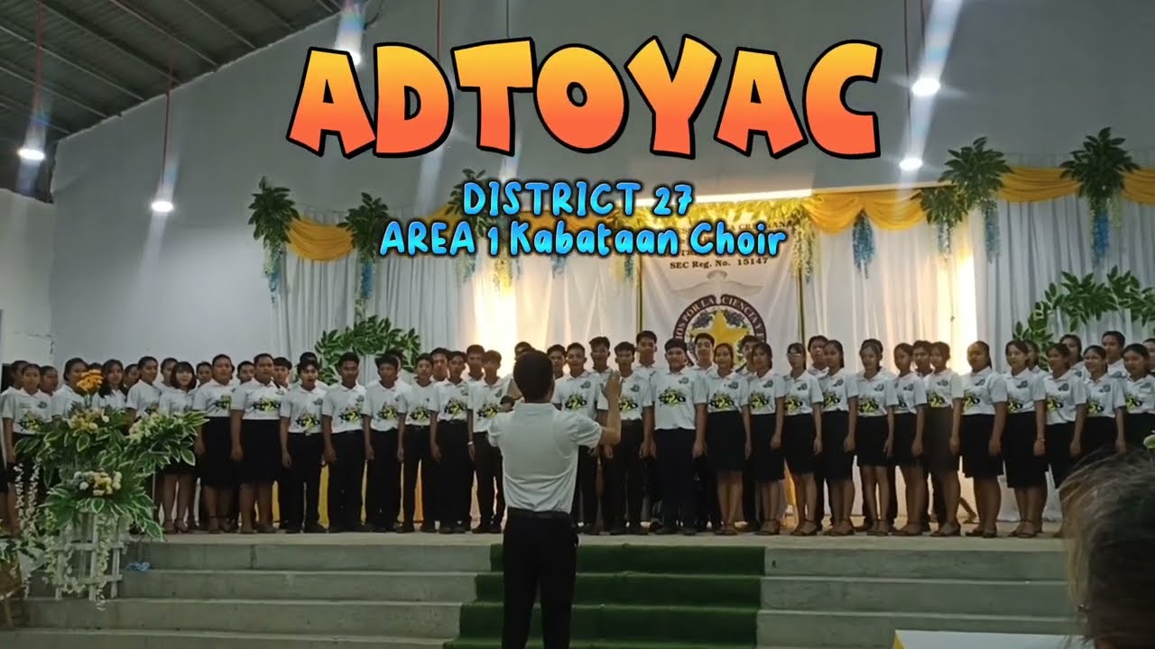 ADTOYAC - UECFI Hymn | District 27 Area 1 Choir Performance | 1st Quarter Centralization 2023