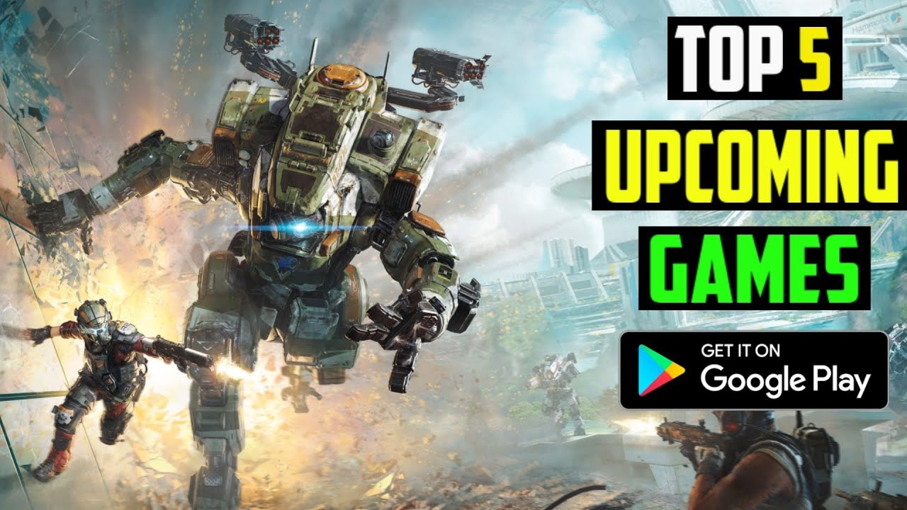Top 5 Upcoming Games for Android 2020 | Pre Register High Graphics Games  For Android | Part 2