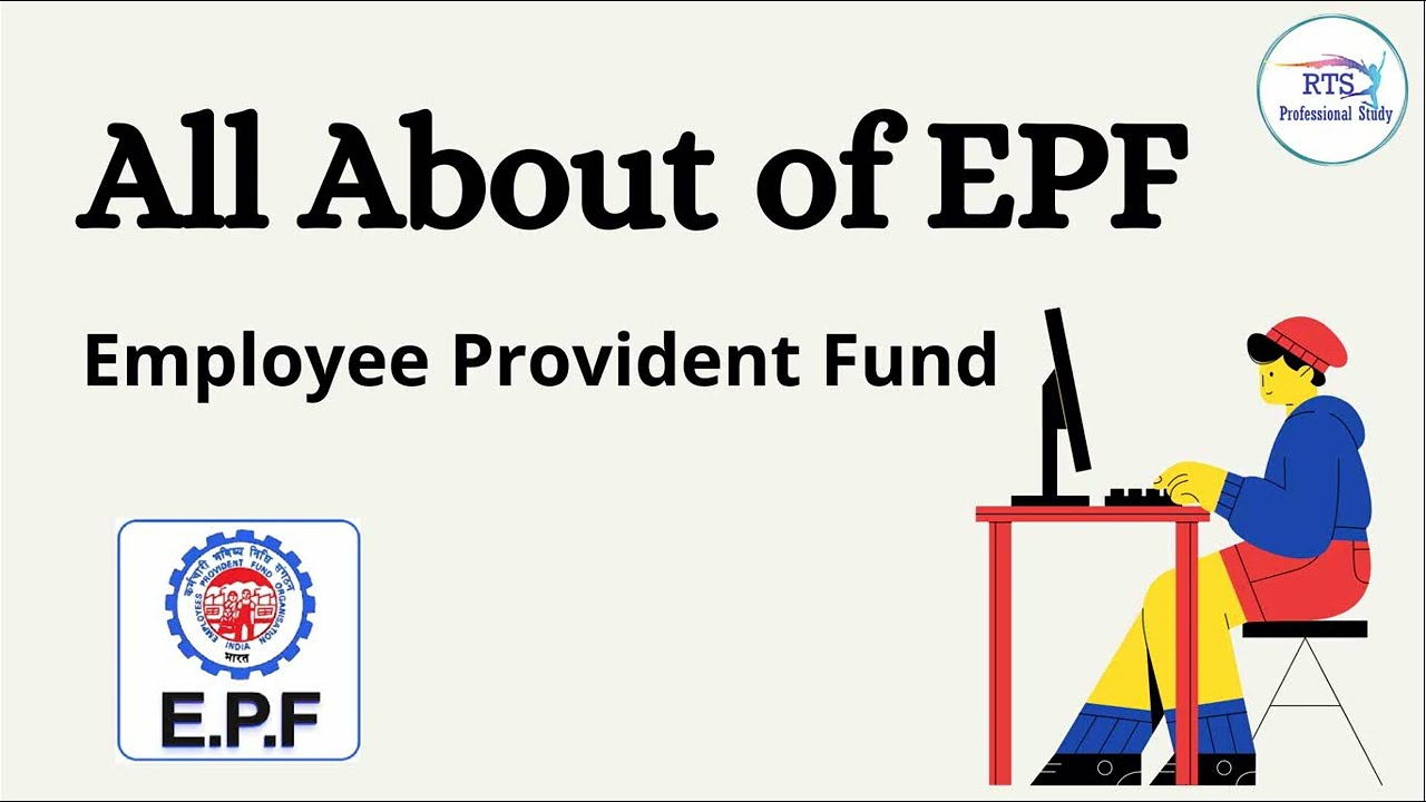 All about of EPF  |  what is epf ( employee provident fund ) in india