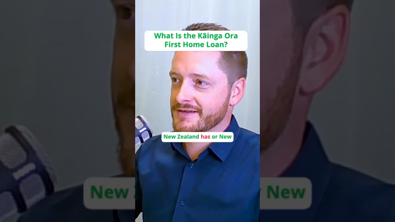 What Is the Kāinga Ora First Home Loan?