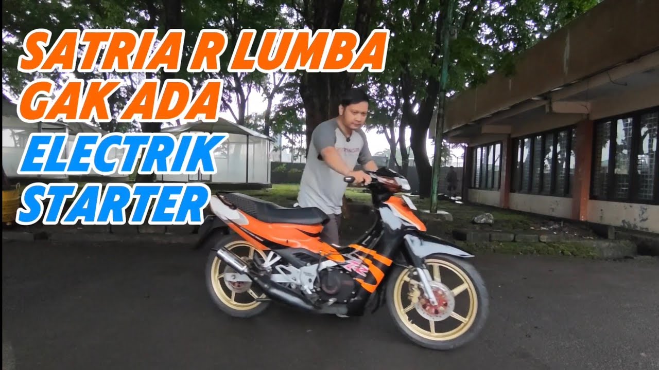SATRIA R LUMBA 2TAK GAK ADA STARTER ELECTRIC