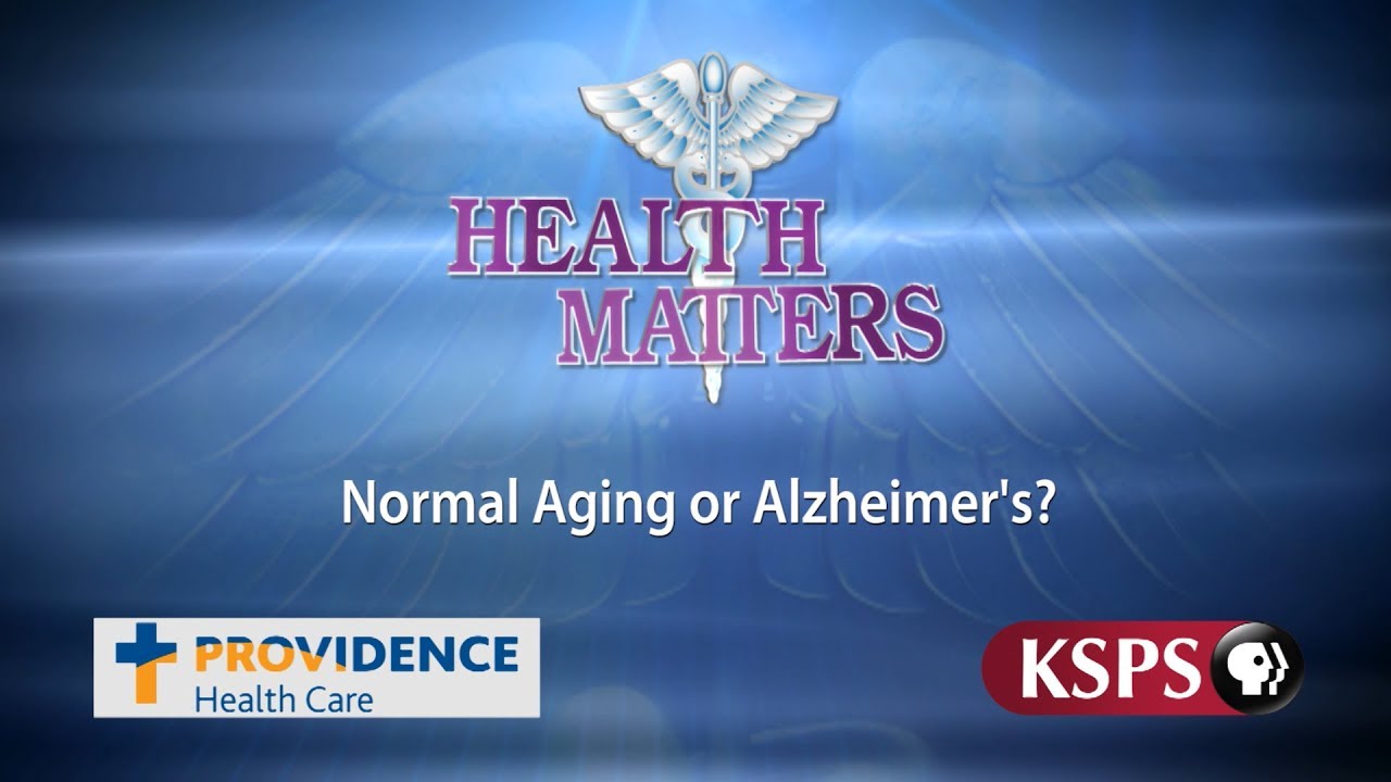 Normal Aging or Alzheimer's Disease? | Health Matters | KSPS PBS