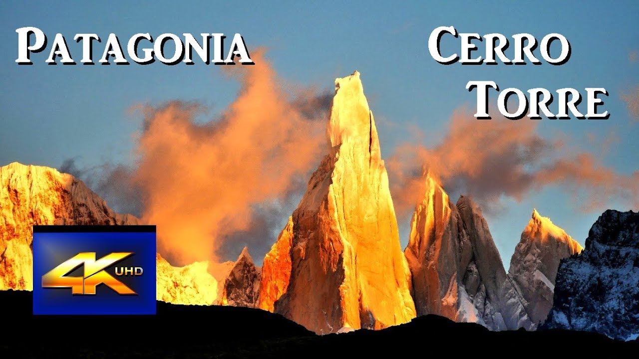 Patagonia - Cerro Torre 4K