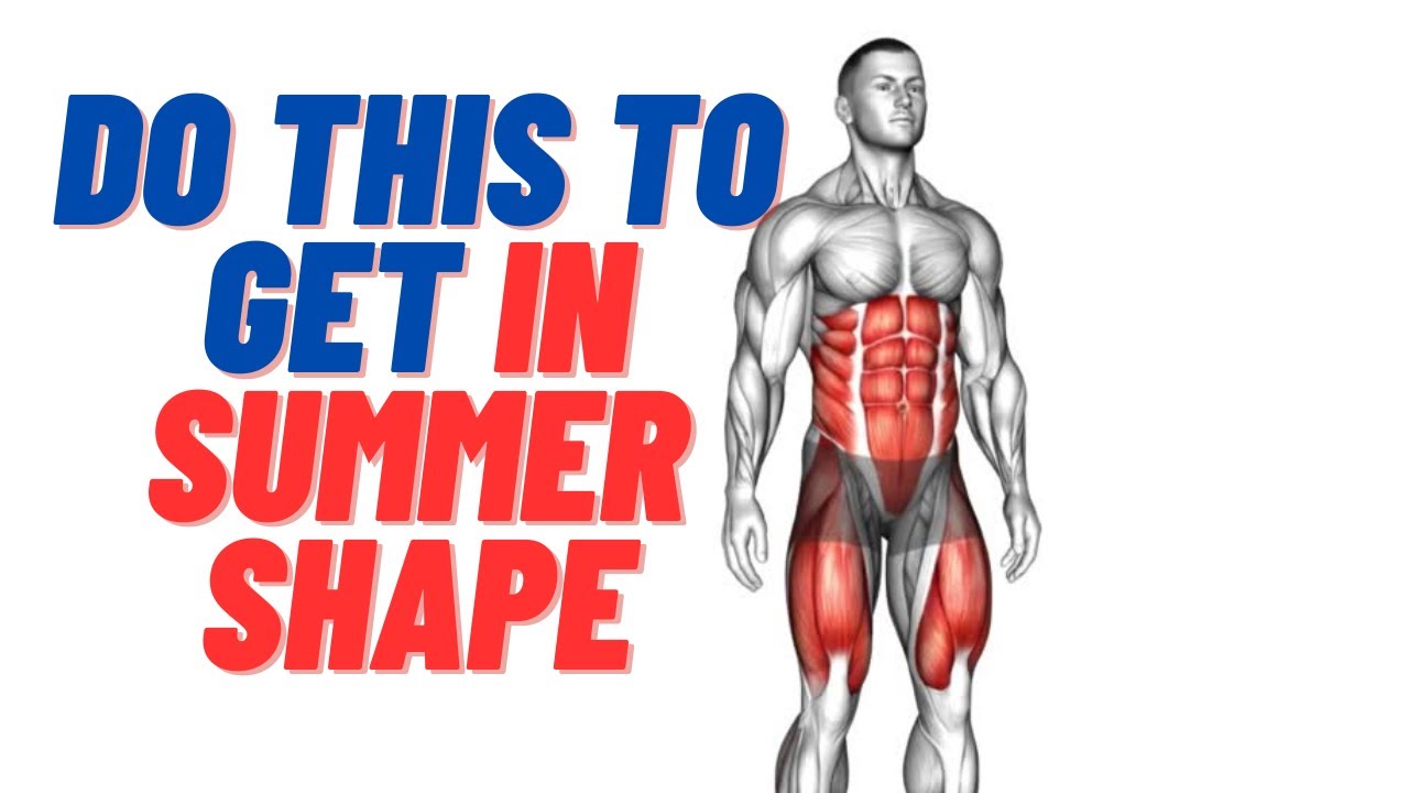 DO THIS everyday to get in SUMMER SHAPE!(fullbody  workout)