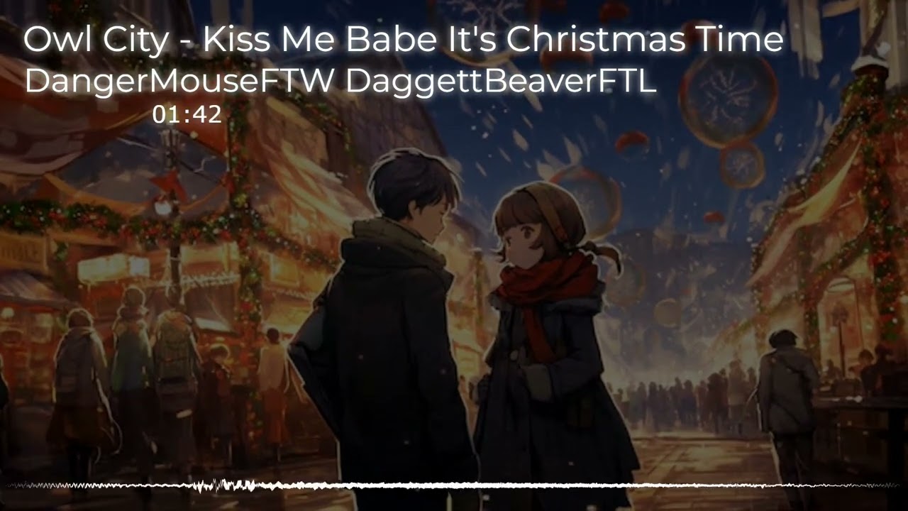 Nightcore - Kiss Me Babe It's Christmas Time (Owl City)